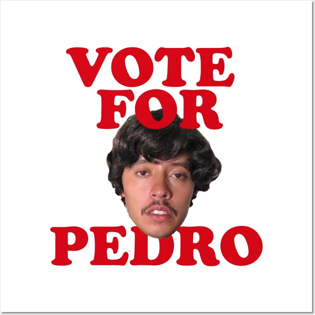 Vote for Pedro Wall Art by DavidLoblaw